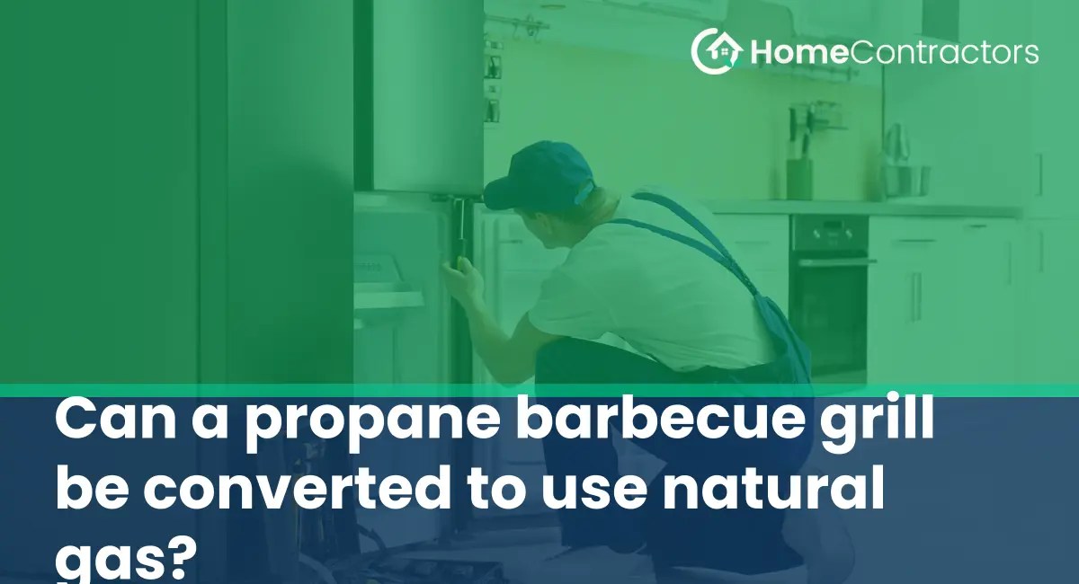 Can a propane barbecue grill be converted to use natural gas?