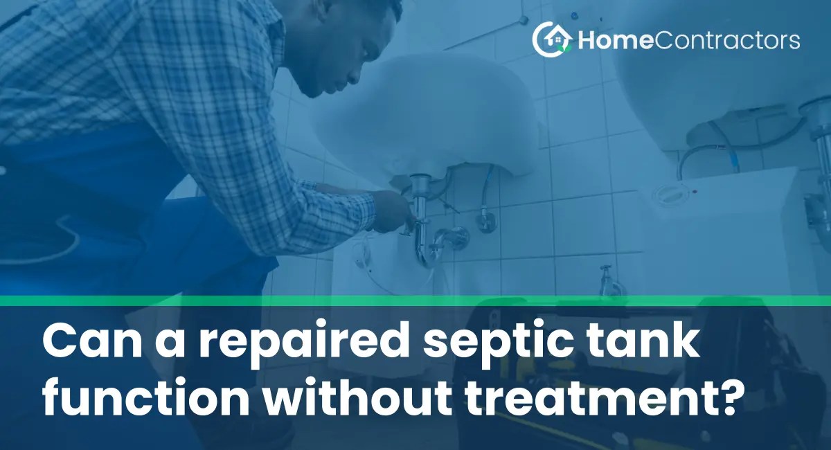 Can a repaired septic tank function without treatment?
