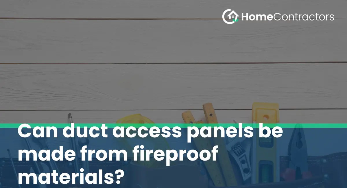 Can duct access panels be made from fireproof materials