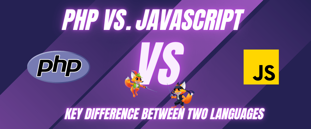PHP vs JavaScript Which Language Is Right for You?