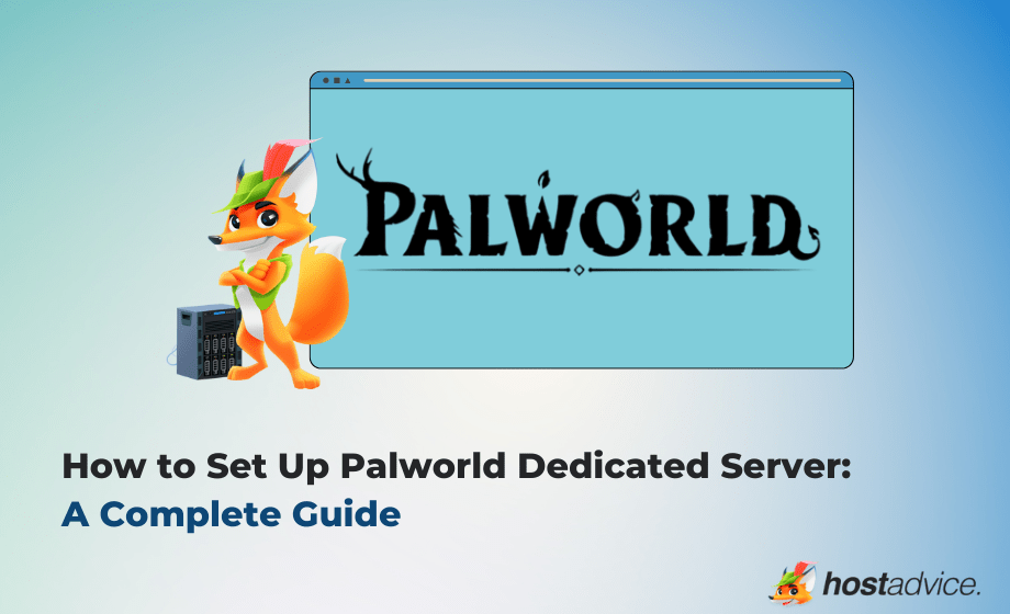 How to Set Up Palworld Dedicated Server: A Complete Guide