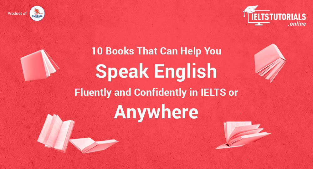 10 MustRead Books To Prepare For Your IELTS Speaking Test