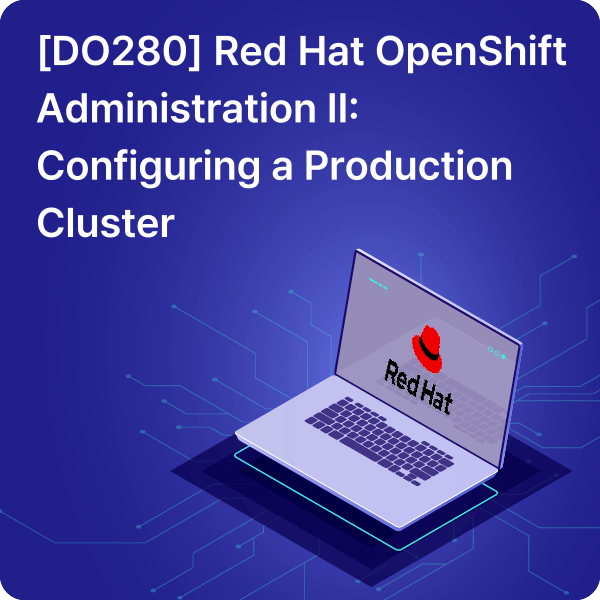 [11월 11일 11월 14일] [DO280] Red Hat OpenShift Administration II