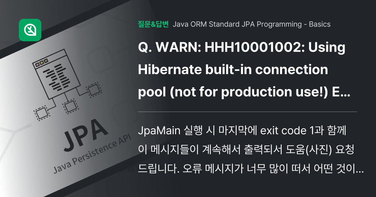 WARN HHH10001002 Using Hibernate builtin connection pool (not for