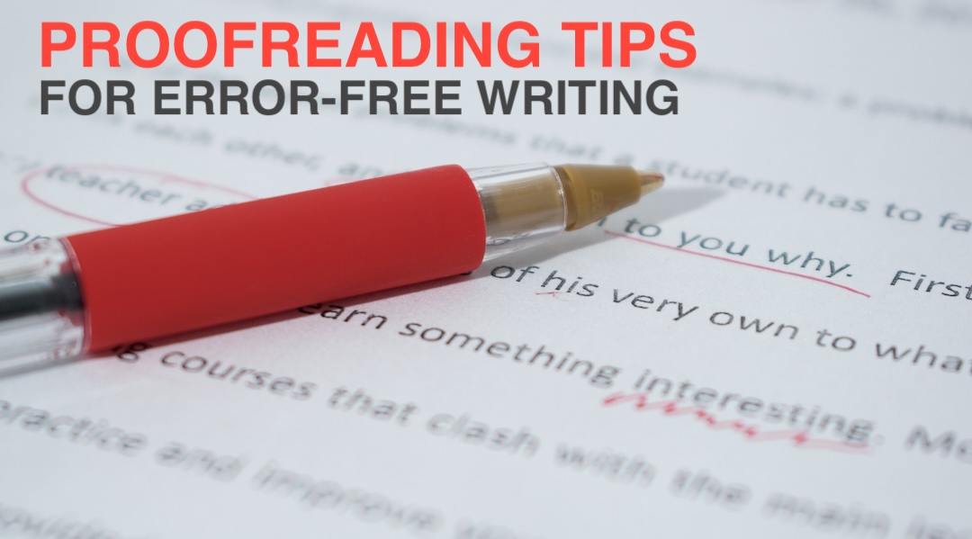 5 Essential Proofreading Tips to Keep in Mind for Error-Free Writing
