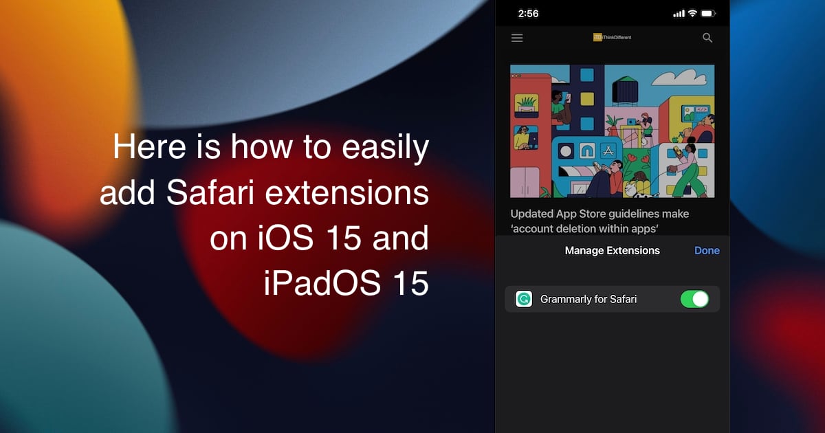Here is how to easily add Safari extensions on iOS 15 and iPadOS 15