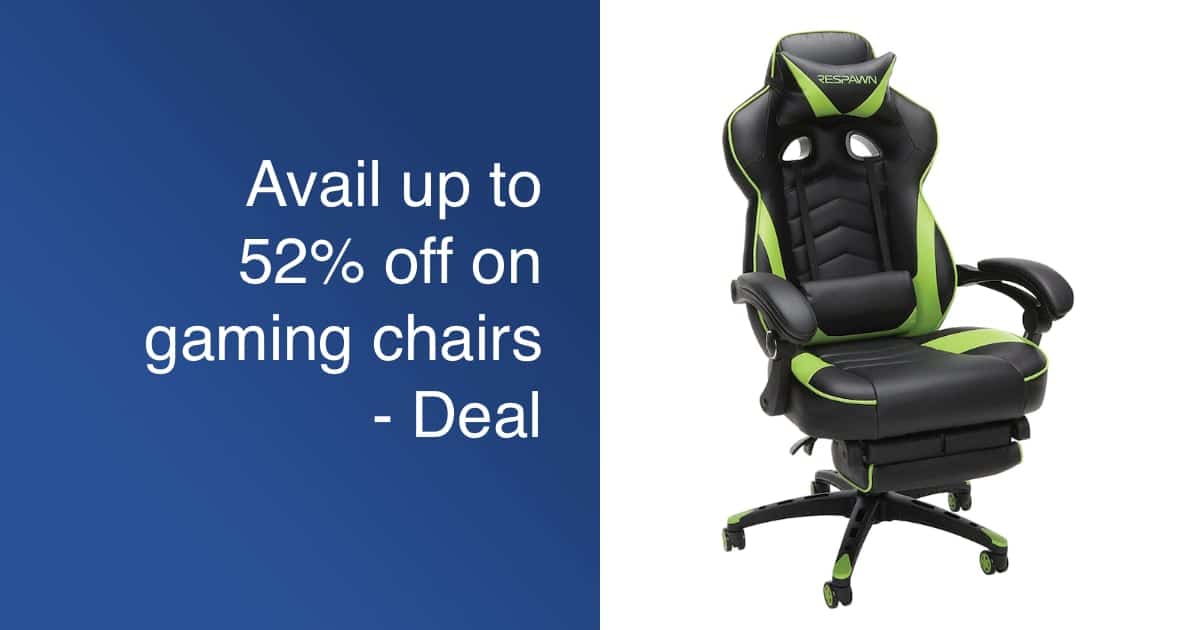 Avail up to 52 off on gaming chairs with this amazing Black Friday deals