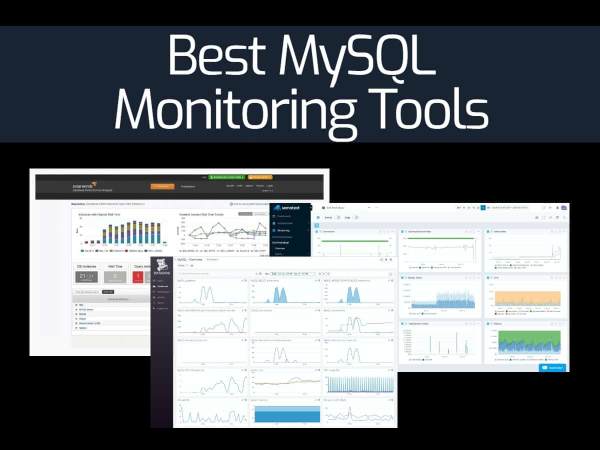 10 Best MySQL Monitoring Tools 2023 & Links to Free Trials!
