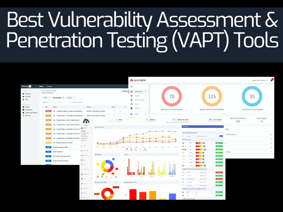 The Best Vulnerability Assessment and Testing (VAPT) Tools