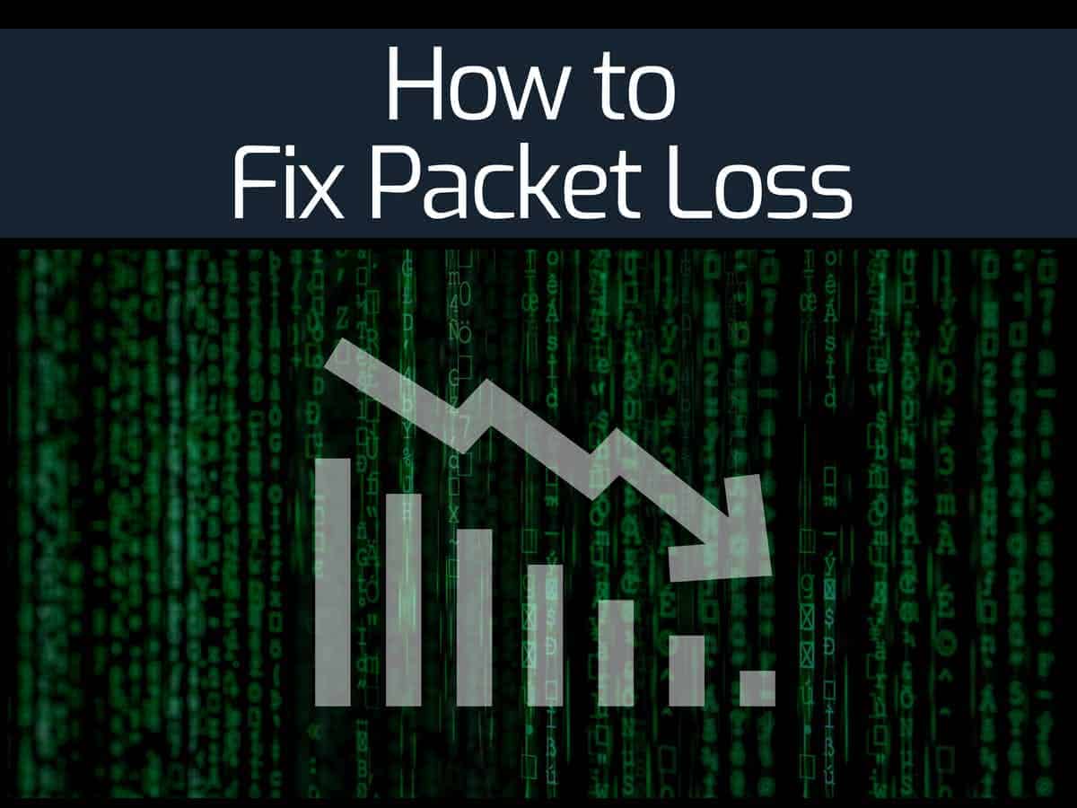 How to Fix Packet Loss in 6 Steps Plus the Best Tools for 2022!
