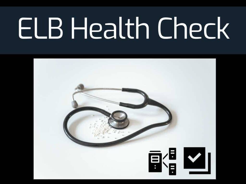 ELB Health Check • Includes the Best Tools (with Paid & Free trials)