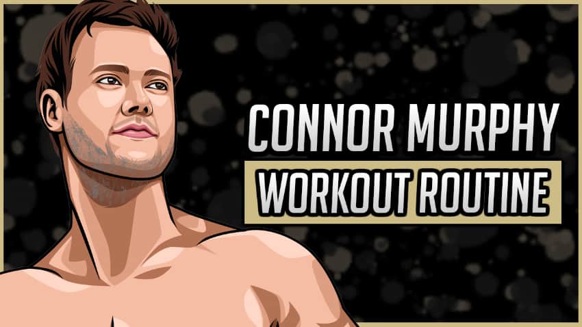 Connor Murphy's Workout Routine & Diet (Updated 2021) Jacked Gorilla