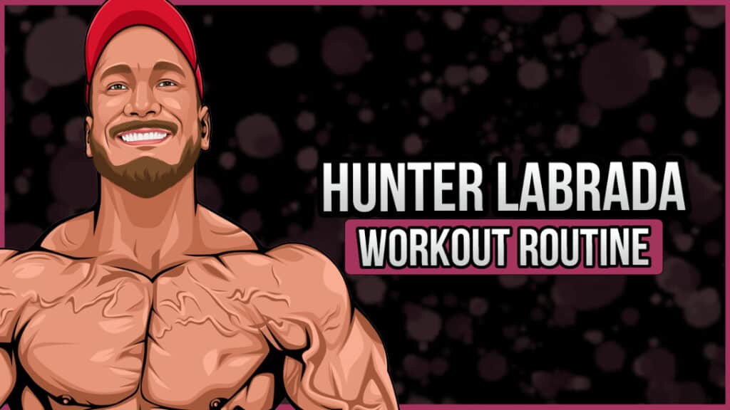 Hunter Labrada's Workout Routine & Diet (Updated 2024) Jacked Gorilla