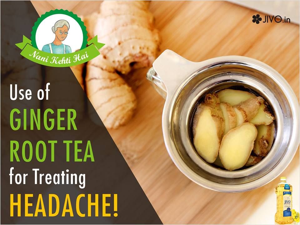 The Effectiveness Of Ginger Tea For Headaches Just Tea