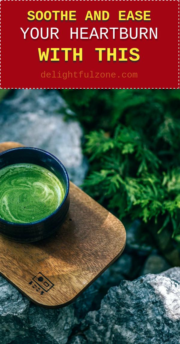 Herbal Tea May Help Relieve Heartburn Symptoms Just Tea