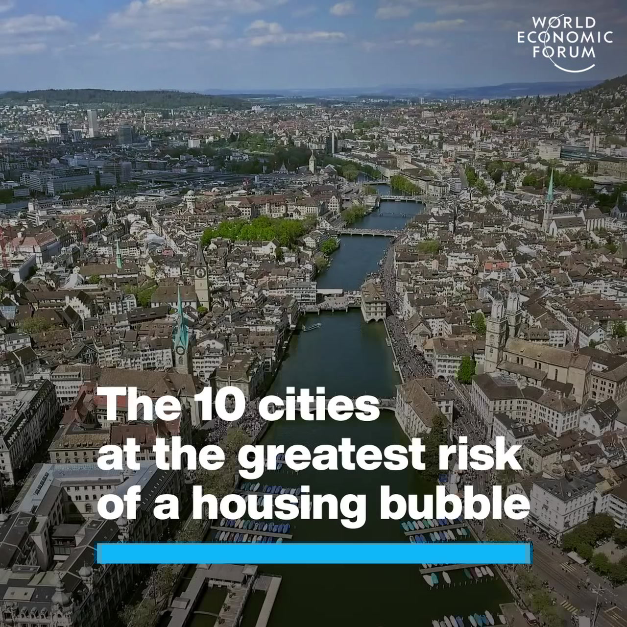 The 10 Cities At The Greatest Risk Of A Housing Bubble World Economic