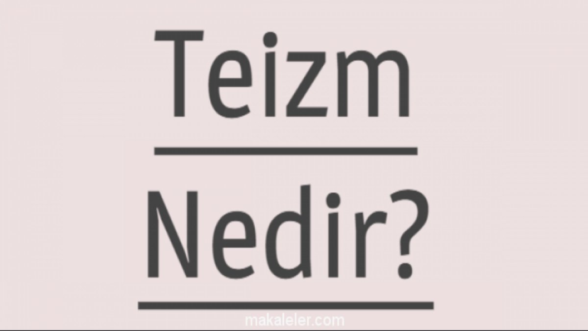 Teizm Nedir?