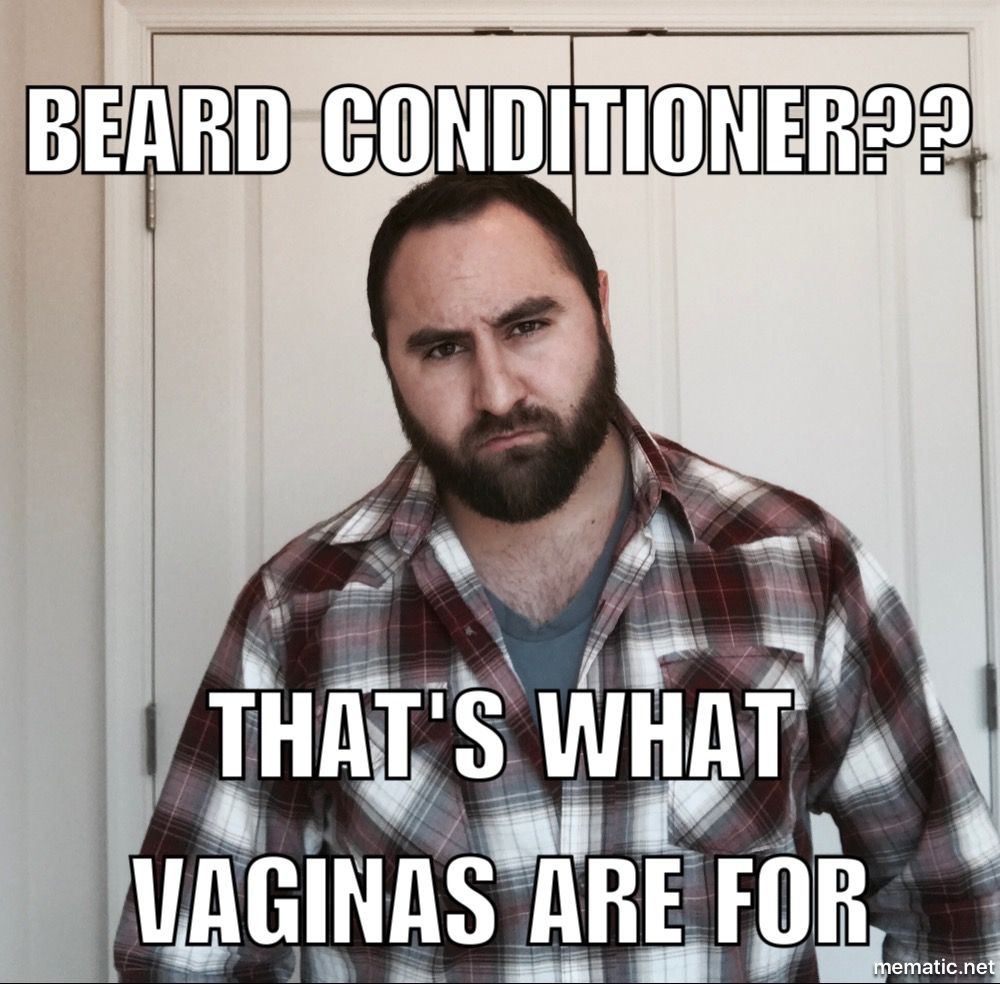Beard Conditioner Meme 52+ Koleksi Gambar