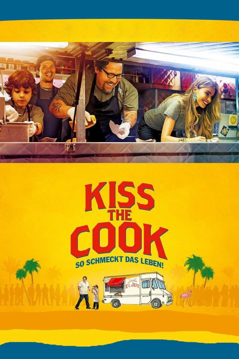 Kiss the Cook (2014) Filminformation und Trailer KinoCheck