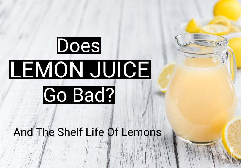 Does Lemon Juice Go Bad? Shelf Life & Expiration KitchenSanity