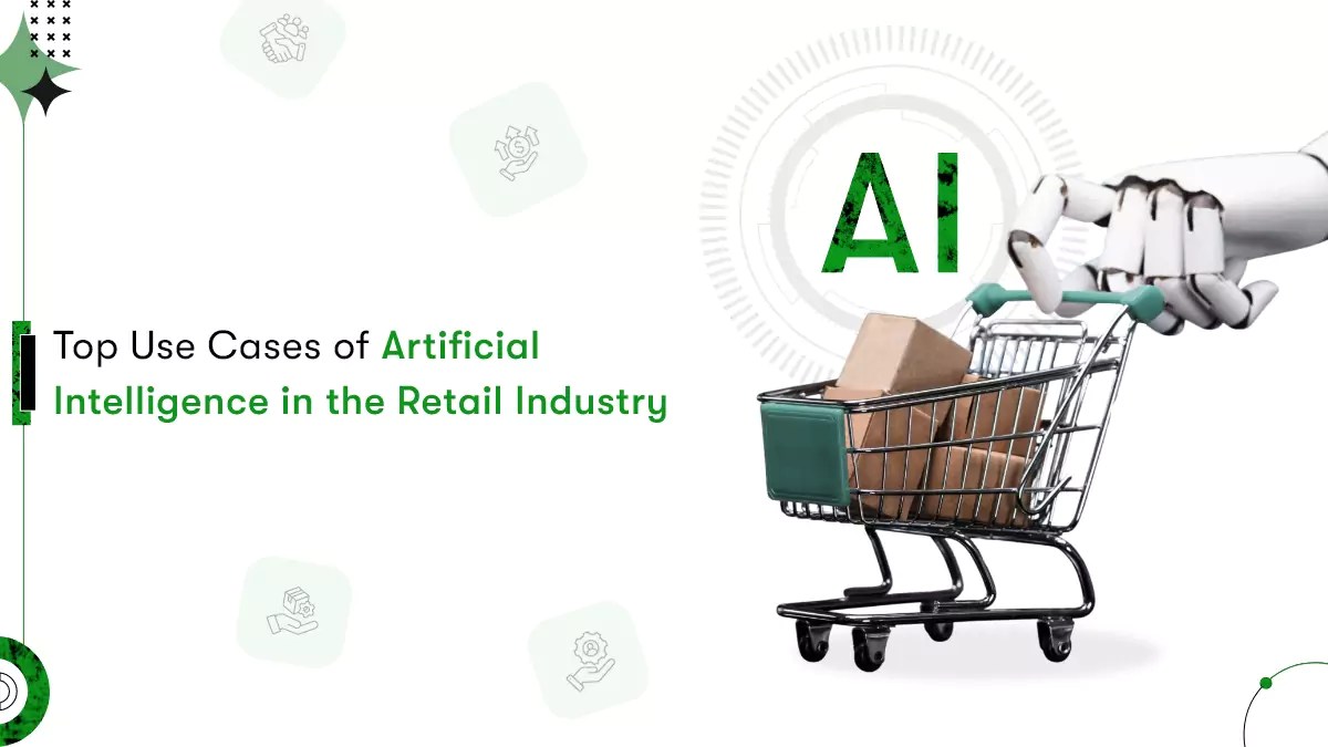 9 Use Cases of AI in Retail Industry
