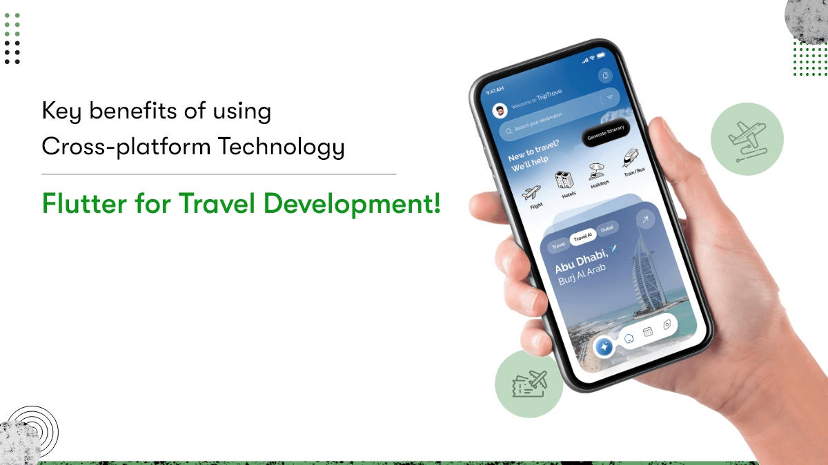 Top Reasons to Choose Flutter for Travel App Development