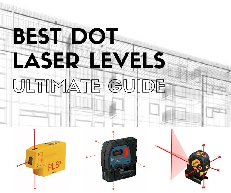 Best Dot Laser Levels 2023 Plumb Laser Reviews