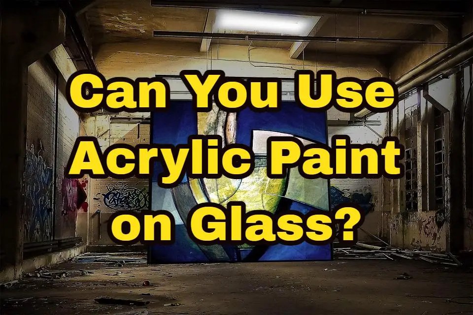 Can You Use Acrylic Paint for Stained Glass? Learn Glass Blowing