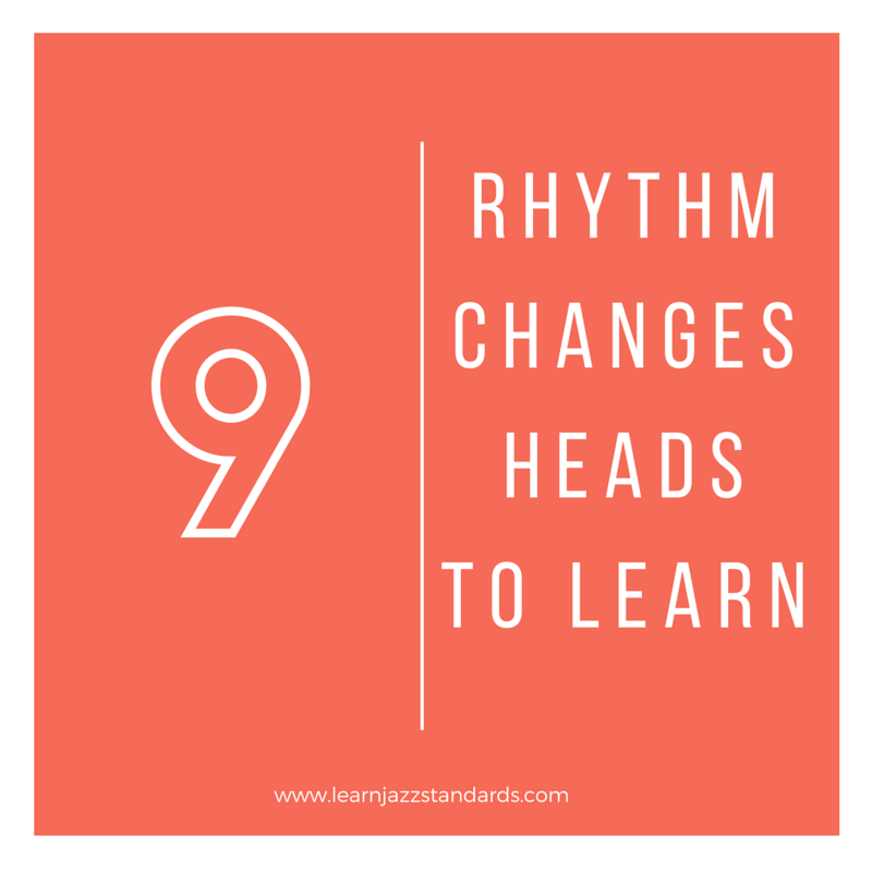 9 Rhythm Changes Heads Learn Jazz Standards
