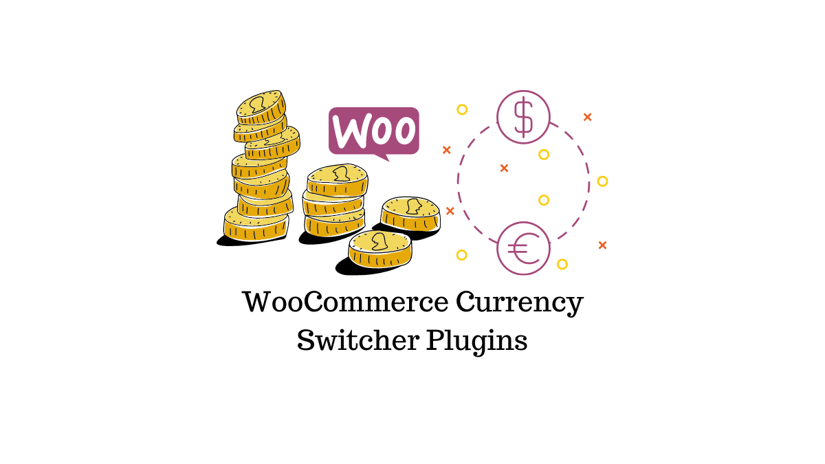 10 Best Currency Switcher Plugins LearnWoo