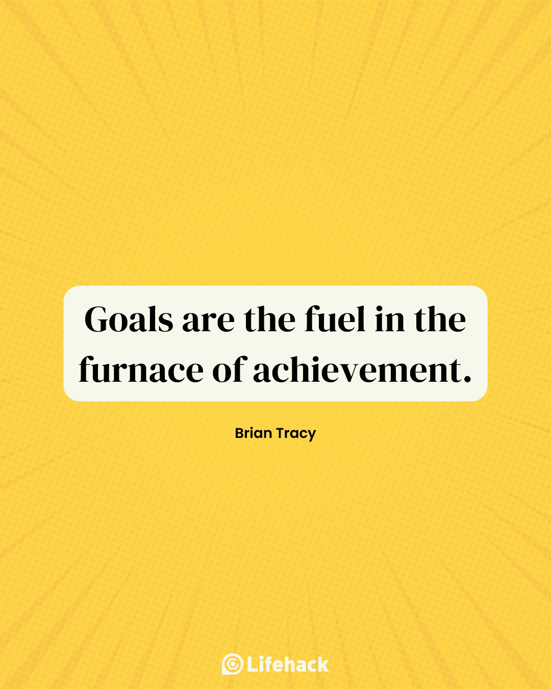 50 Quotes About Setting Goals To Get Motivated And Inspired LifeHack