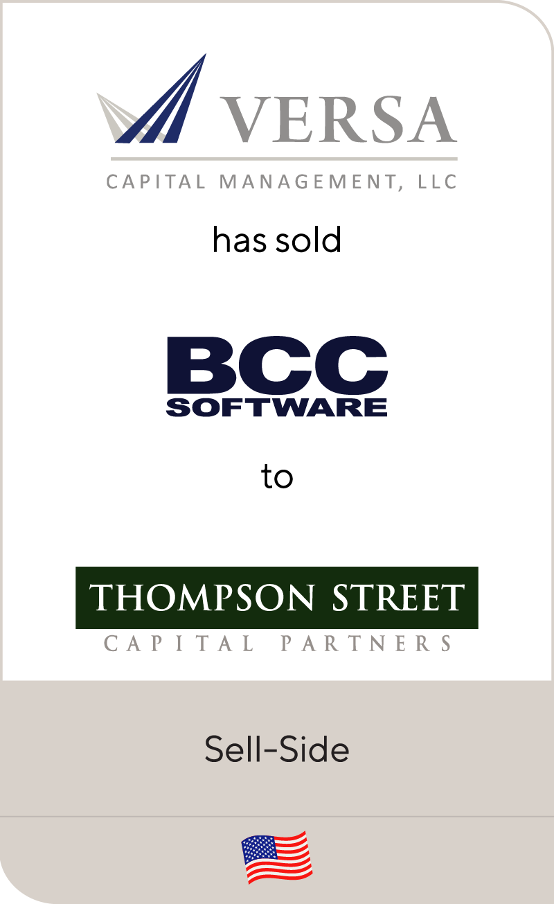 Versa Capital Management has sold BCC Software to Thompson Street