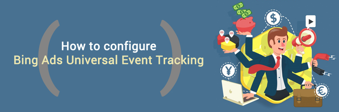 How to configure Bing Ads Universal Event Tracking on Magento 2 Mageplaza