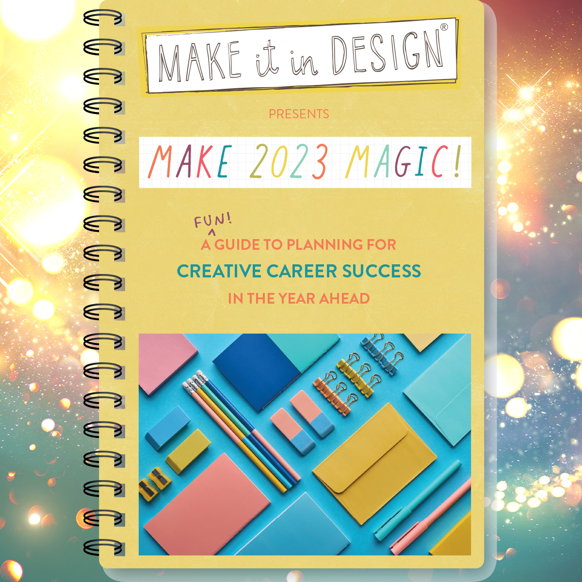MAKE 2023 MAGIC with our FREE career planner! Make It In Design