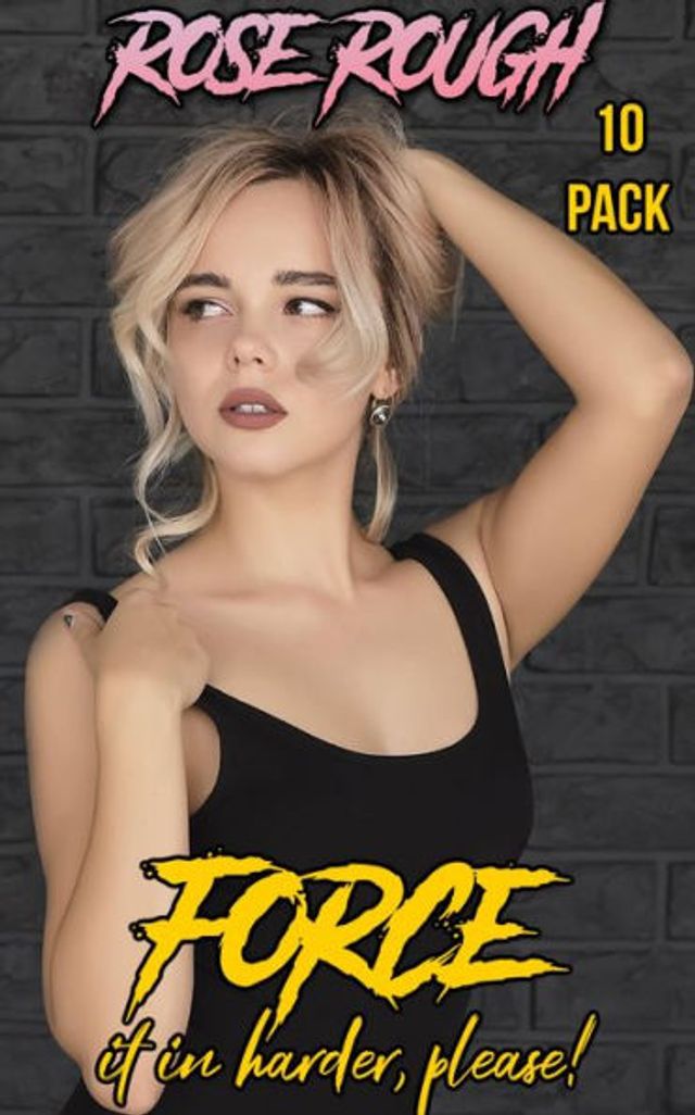 Barnes & Noble Force It In Harder, Please!: (Taboo, Dubcon, Dubious Consent, Gangbang, Forced