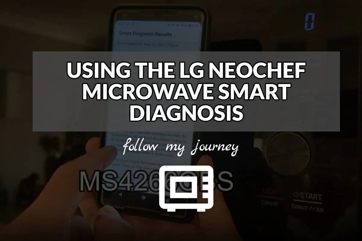 USING THE LG NEOCHEF MICROWAVE SMART DIAGNOSIS
