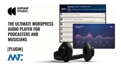Sonaar : le plugin de lecteur audio WordPress ultime pour les podcasteurs et les musiciens