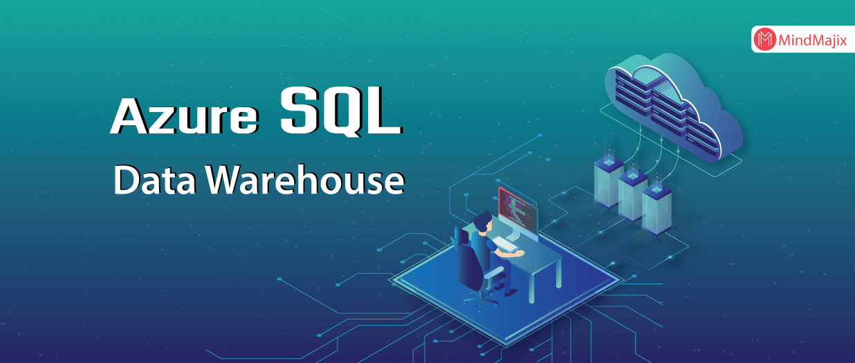 Learn Azure SQL Data Warehouse Deep Analysis MindMajix
