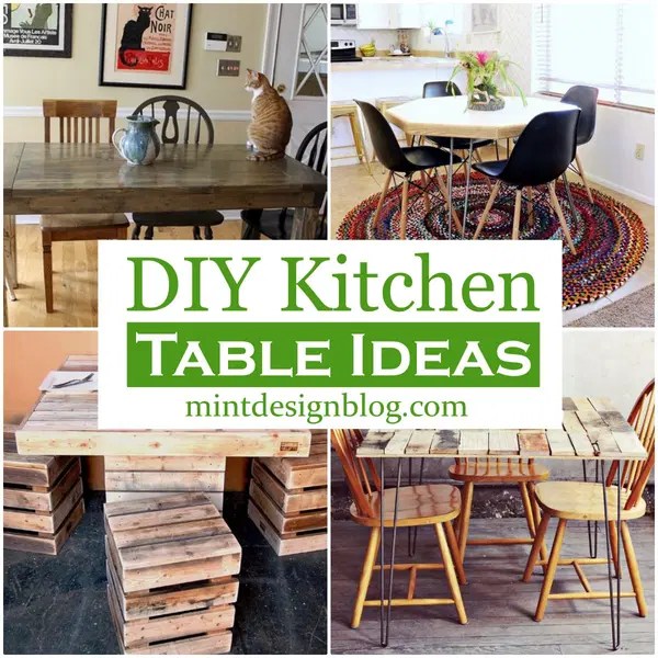 23 DIY Kitchen Table Ideas Mint Design Blog