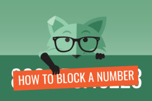 How to block a number - Our guide on how to block a phone number & my