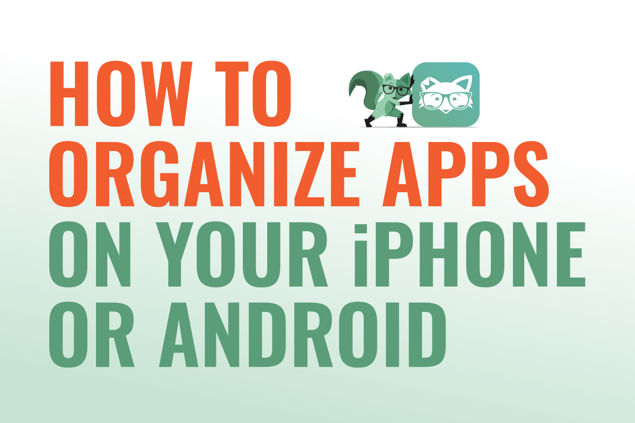 Organize your home screen Learn how to categorize apps and more on