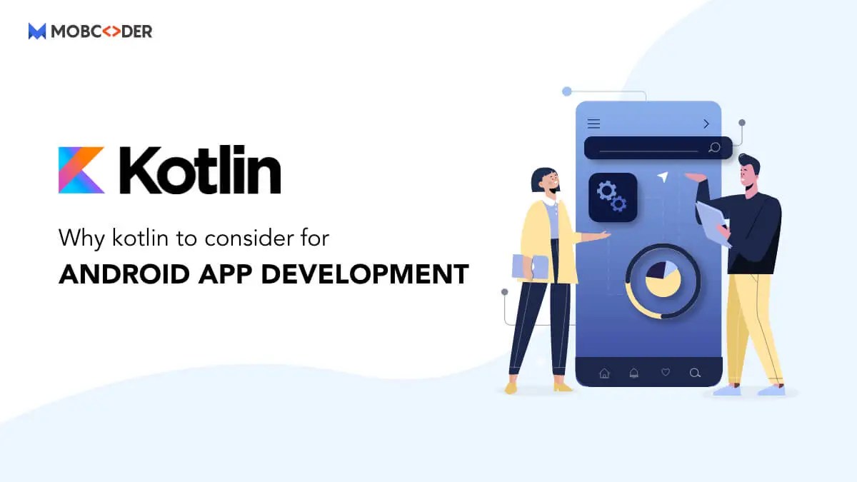 What is Kotlin Why Kotlin is Future of App Development