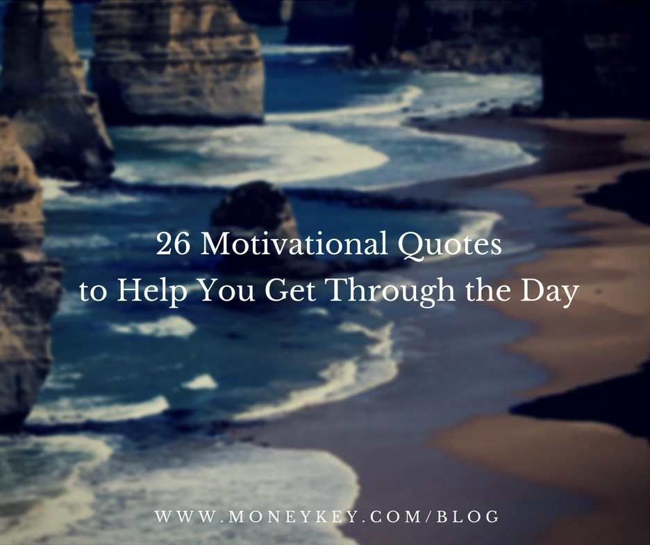 Getting Through The Day Quotes