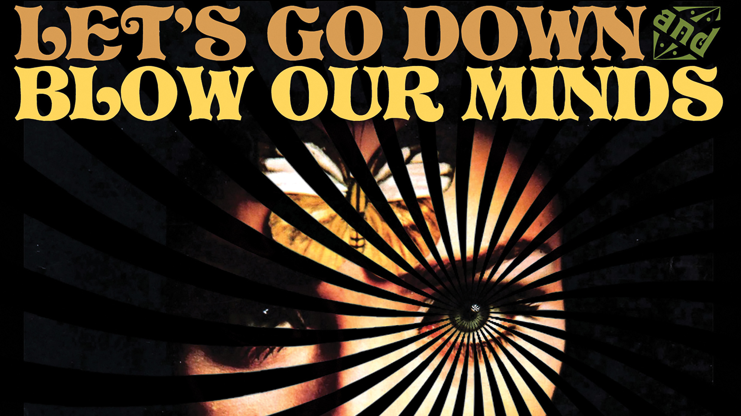 Various Let’s Go Down & Blow Our Minds The British Psychedelic