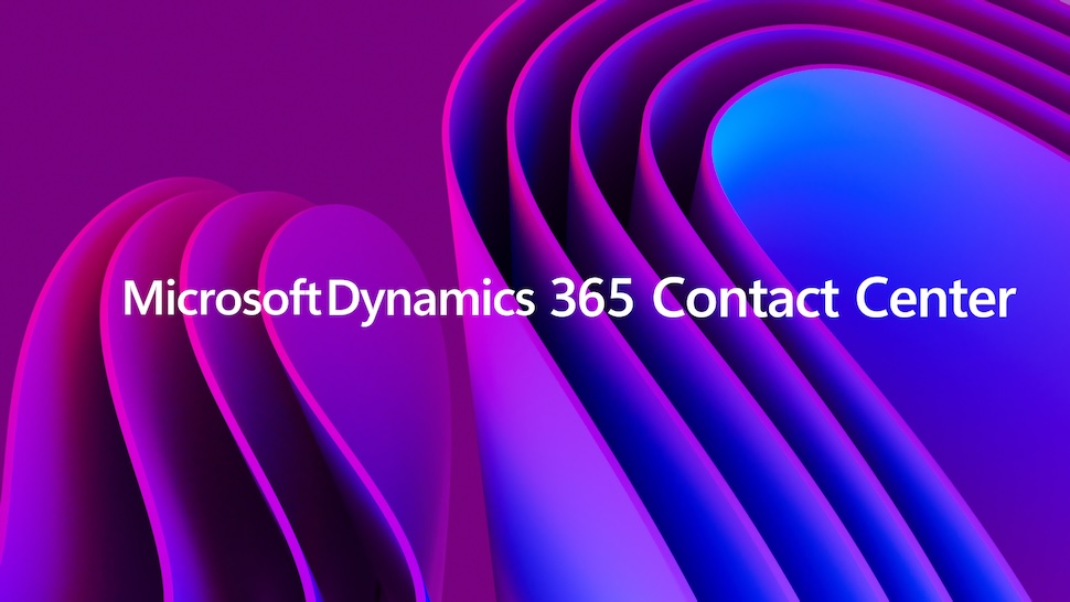 Microsoft Dynamics 365 Contact Center wants to overhaul customer