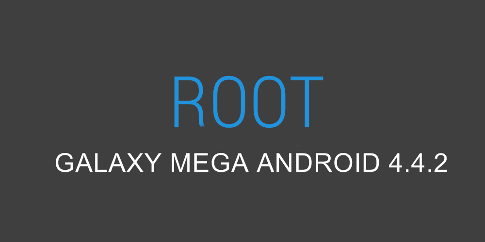 Root Android 4.4.2 easily on your Galaxy Mega GTI9200 with SuperSU
