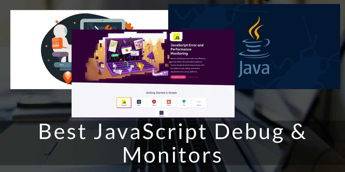10 Best JavaScript Debug and Monitors for 2023