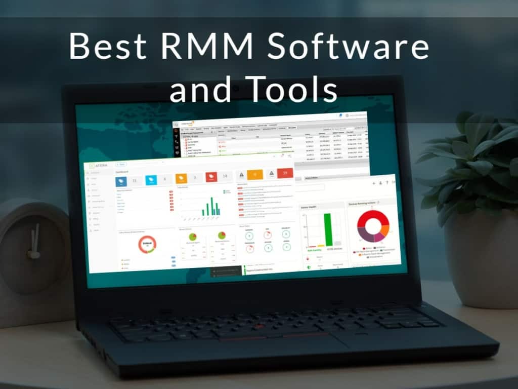 The Top 5 RMM Software and Tools for 2021 (with Free Trials!)