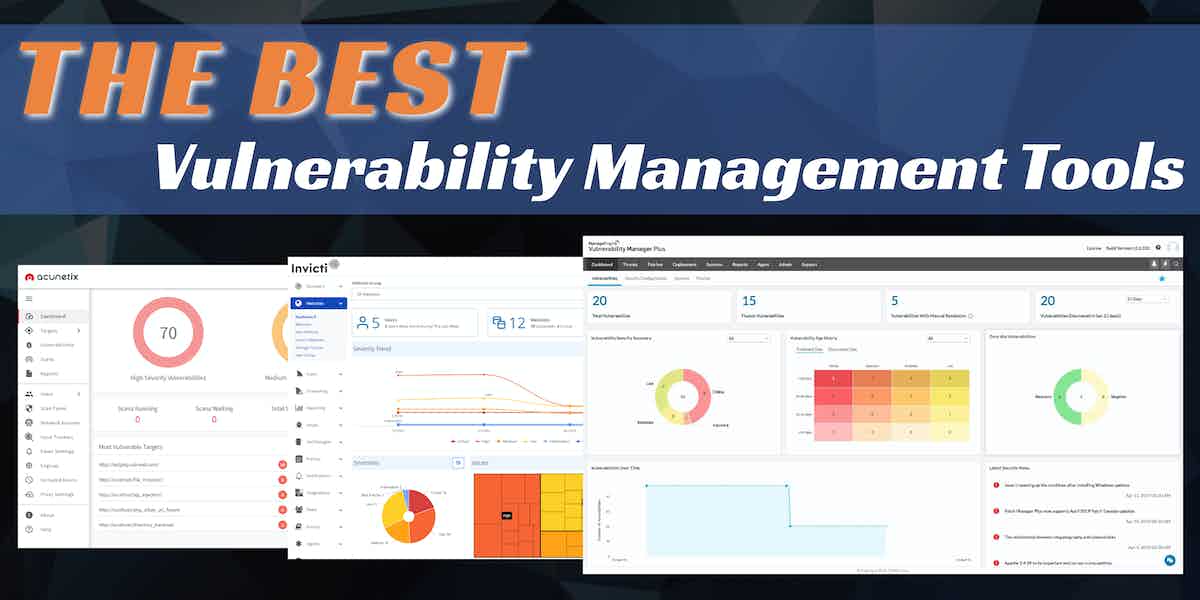 Best Vulnerability Management Tools for 2023