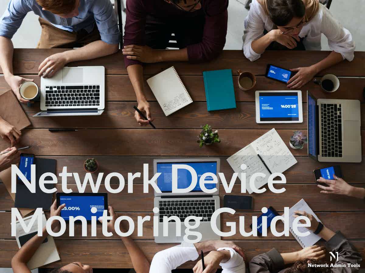 Network Device Monitoring An indepth Guide for 2024